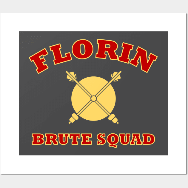 Florin Brute Squad Wall Art by IORS